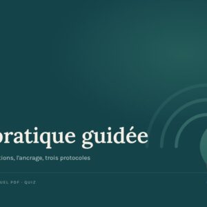 Auto-hypnose — Niveau 2 : la pratique guidée